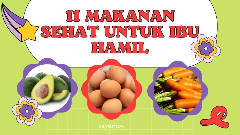 Makanan yang Baik untuk Ibu Hamil Agar Tidak Prematur